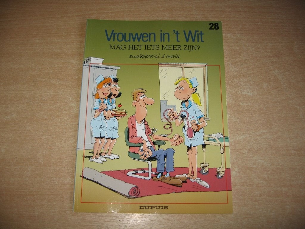 Vrouwen in 't wit 28: Mag het iets meer zijn ?-1e druk 2006., Boeken, Eén stripboek, Ophalen of Verzenden, Zo goed als nieuw, Bercovici, Philippe