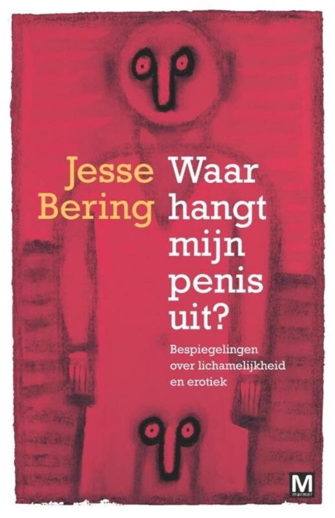 Bering Jesse - Waar hangt mijn penis uit? (2013), Verzenden, Nieuw, Maatschappij en Samenleving