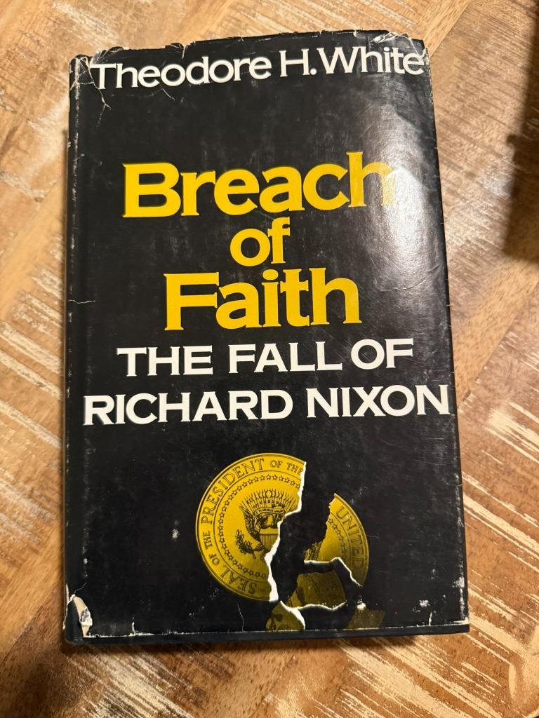 Breach of Faith, the Fall of Richard Nixon - H. White, Gelezen, Ophalen of Verzenden, Politiek en Staatkunde, Theodore H. White