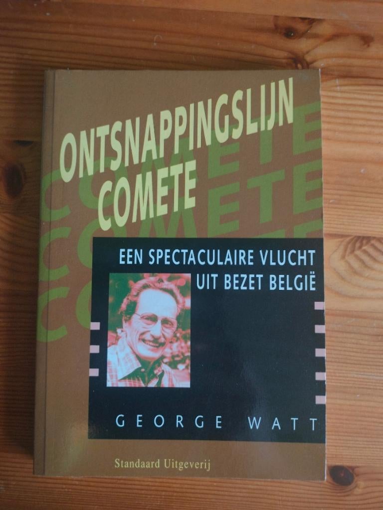 Ontsnappingslijn Comète spectaculaire vlucht België Watt, Boeken, Oorlog en Militair, Tweede Wereldoorlog, Ophalen of Verzenden