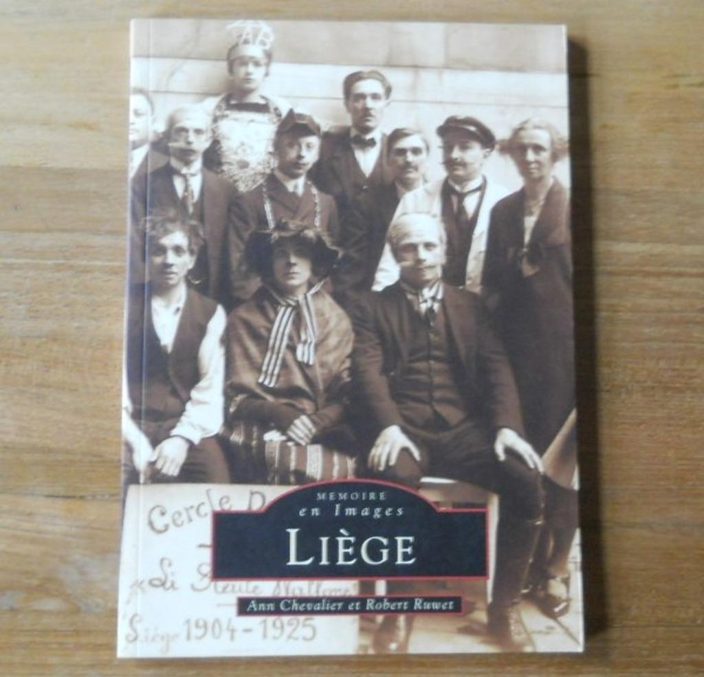 Liège (A. Chevalier et R. Ruwet) Mémoire en images, Verzamelen, Ophalen of Verzenden, Luik