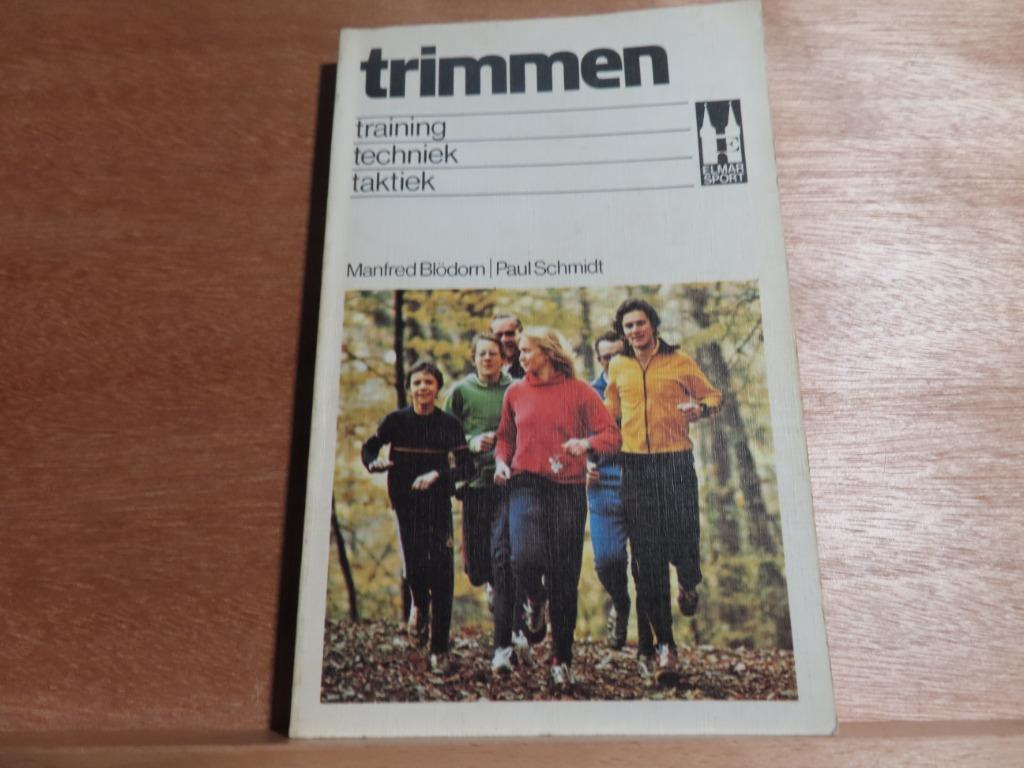 Trimmen - Manfred Blödorn – Paul Schmidt Training-techniek e, Paul Schmidt, Enlèvement ou Envoi, Course à pied et Cyclisme, Utilisé