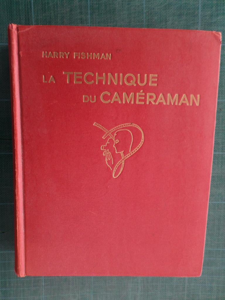 La technique du caméraman (Harry Fishman) – 1951 - 467 pgs, Livres, Technique, Enlèvement ou Envoi, Harry Fishman, Utilisé, Autres sujets/thèmes