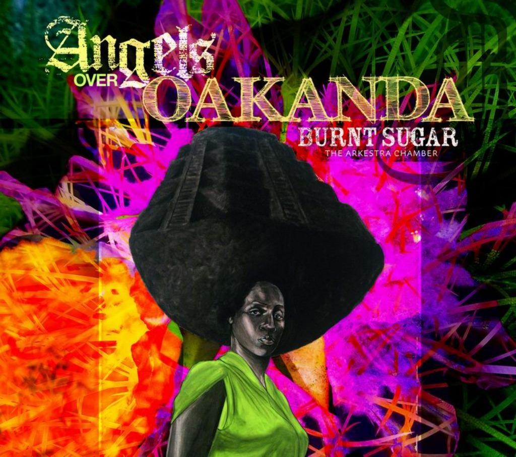 Burnt Sugar The Arkestra Chamber - Angels Over Oakanda, Enlèvement ou Envoi, Neuf, dans son emballage, Jazz