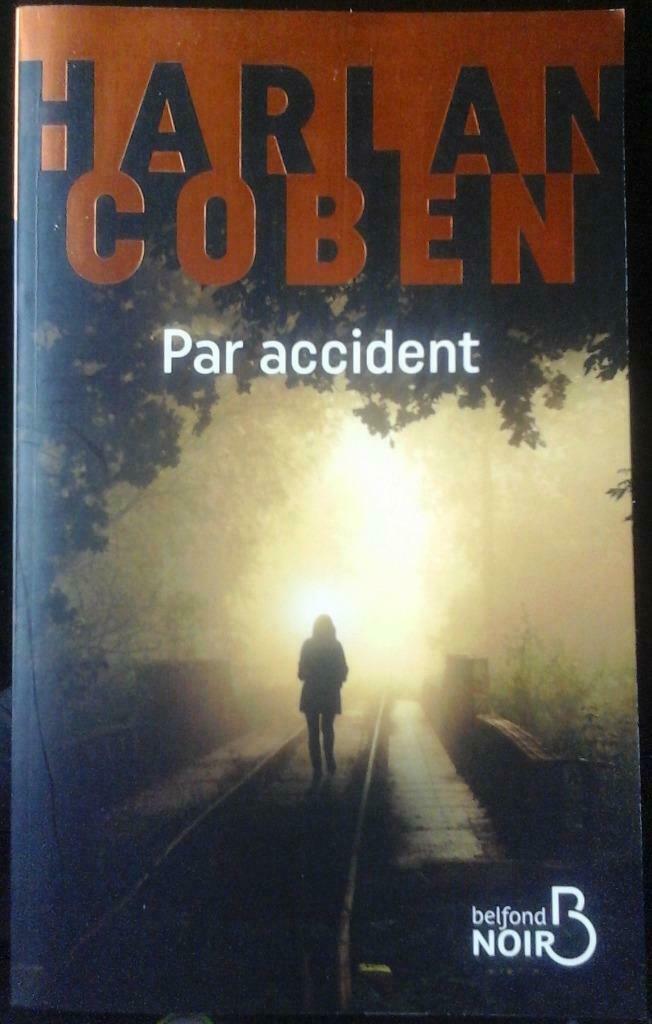 Harlan COBEN " Par accident ", Enlèvement ou Envoi, Comme neuf