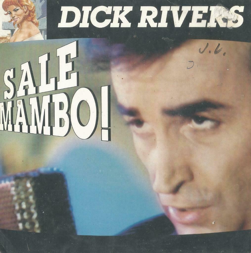 Dick Rivers – Sale Mambo! / Elle veut tout – Single, Enlèvement ou Envoi, Utilisé, Pop