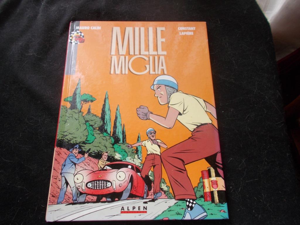 Mauro Caldi     Mille Miglia, Eén stripboek, Ophalen, Nieuw, Constant & Lapière