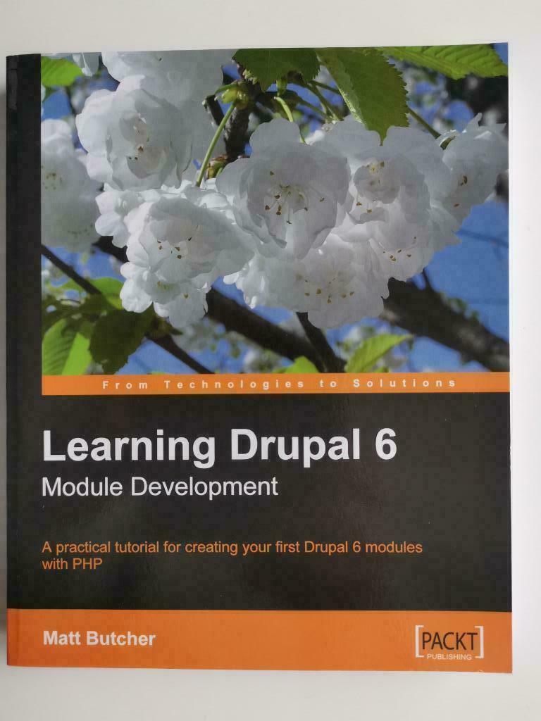 Learning Drupal 6 – Module Development, Enlèvement ou Envoi, Comme neuf, Internet ou Webdesign