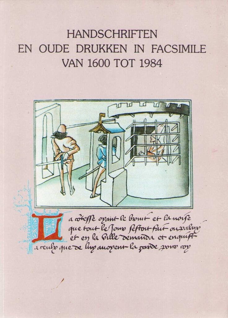 Handschriften en oude drukken in facsimile van 1600 tot 1984, Ophalen of Verzenden, Gelezen, Elly Cockx-Indestege e.a.