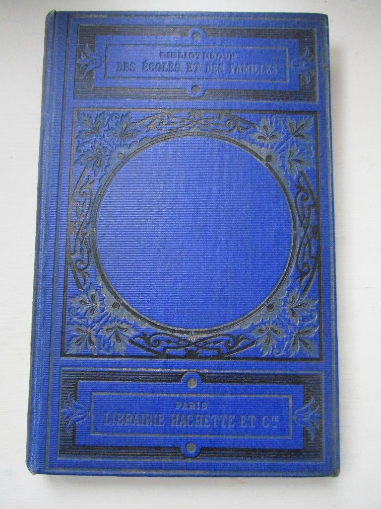 Antiek boekFRANS -- écoles -et Familles  1879 ICI  ET  LA, Boeken, Schoolboeken, Ophalen of Verzenden, Gelezen, Overige niveaus