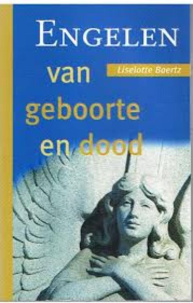Liselotte Baertz : Engelen van geboorte en dood, Ophalen of Verzenden, Zo goed als nieuw