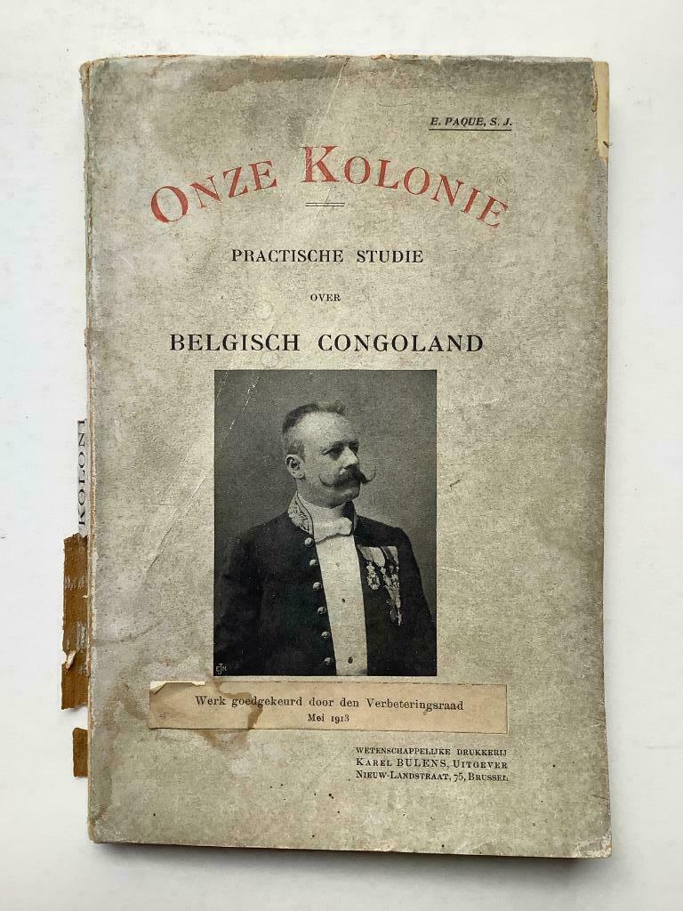 Onze Kolonie, praktische studie over Belgisch Congoland, Ophalen of Verzenden