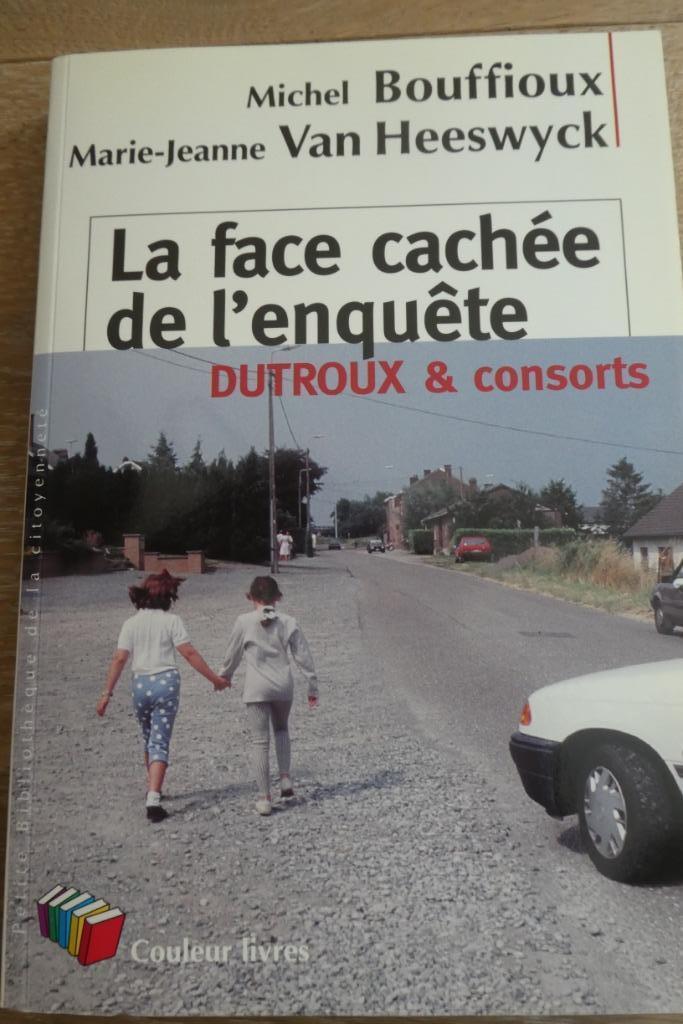 La Face Cachée de L'Enquête Dutroux & Consorts, Enlèvement, Comme neuf