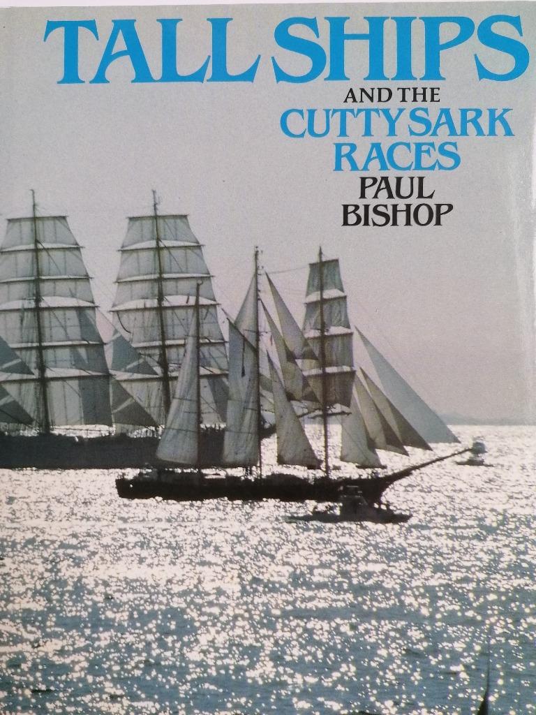 LES GRANDS NAVIRES ET LES COURSES DE CUTTY SARK - Bishop, Pa, Enlèvement ou Envoi, Utilisé, Bishop, Paul R., Bateau