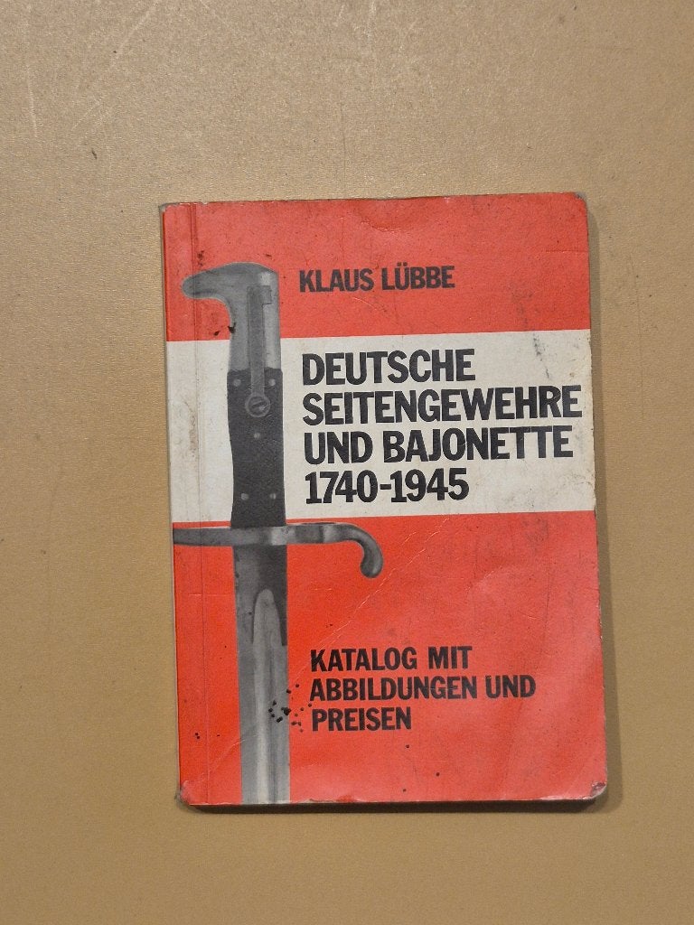 Deutsche Seitengewehre und Bajonette 1740-1945 - Klaus Lübbe, Ophalen of Verzenden