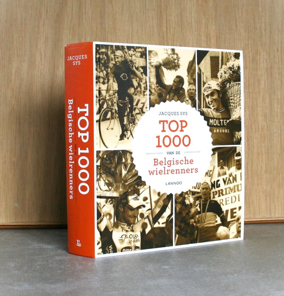 Top 1000 van de Belgische wielrenners., Lopen en Fietsen, Ophalen of Verzenden, Zo goed als nieuw, Jacques Sys
