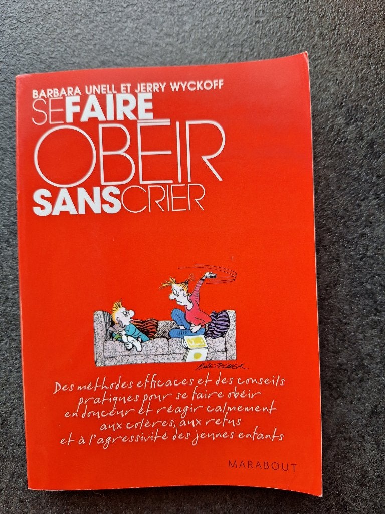 Se faire obéir sans crier - B. Unell et J. Wyckoff, Comme neuf, B. Unell et J. Wyckoff, Psychologie du développement, Enlèvement