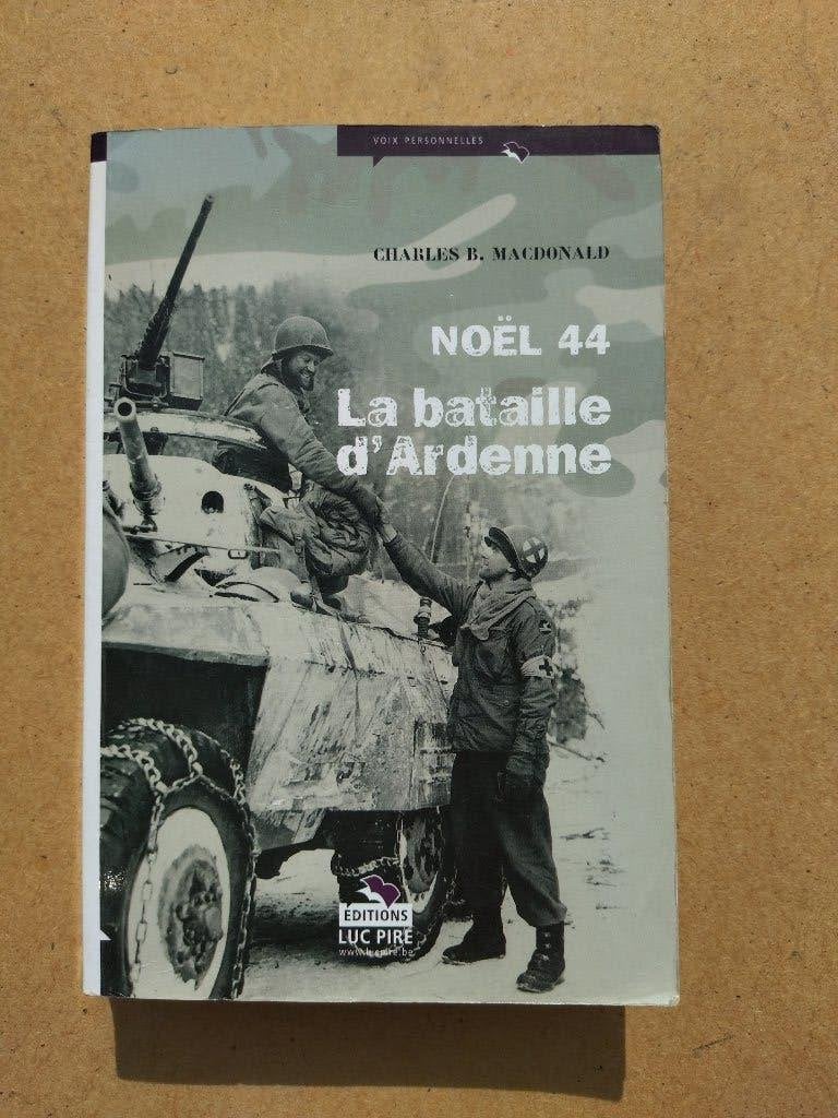 Noël 44 - La Bataille d'Ardenne, Enlèvement ou Envoi, Charles B. MacDonald, Deuxième Guerre mondiale, Général