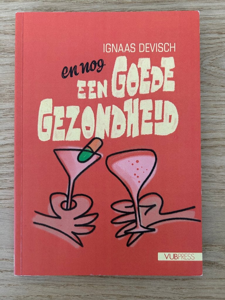 En nog een goede gezondheid Ignaas Devisch, Livres, Neuf, Enlèvement ou Envoi, Autres sujets/thèmes, Ignaas Devisch