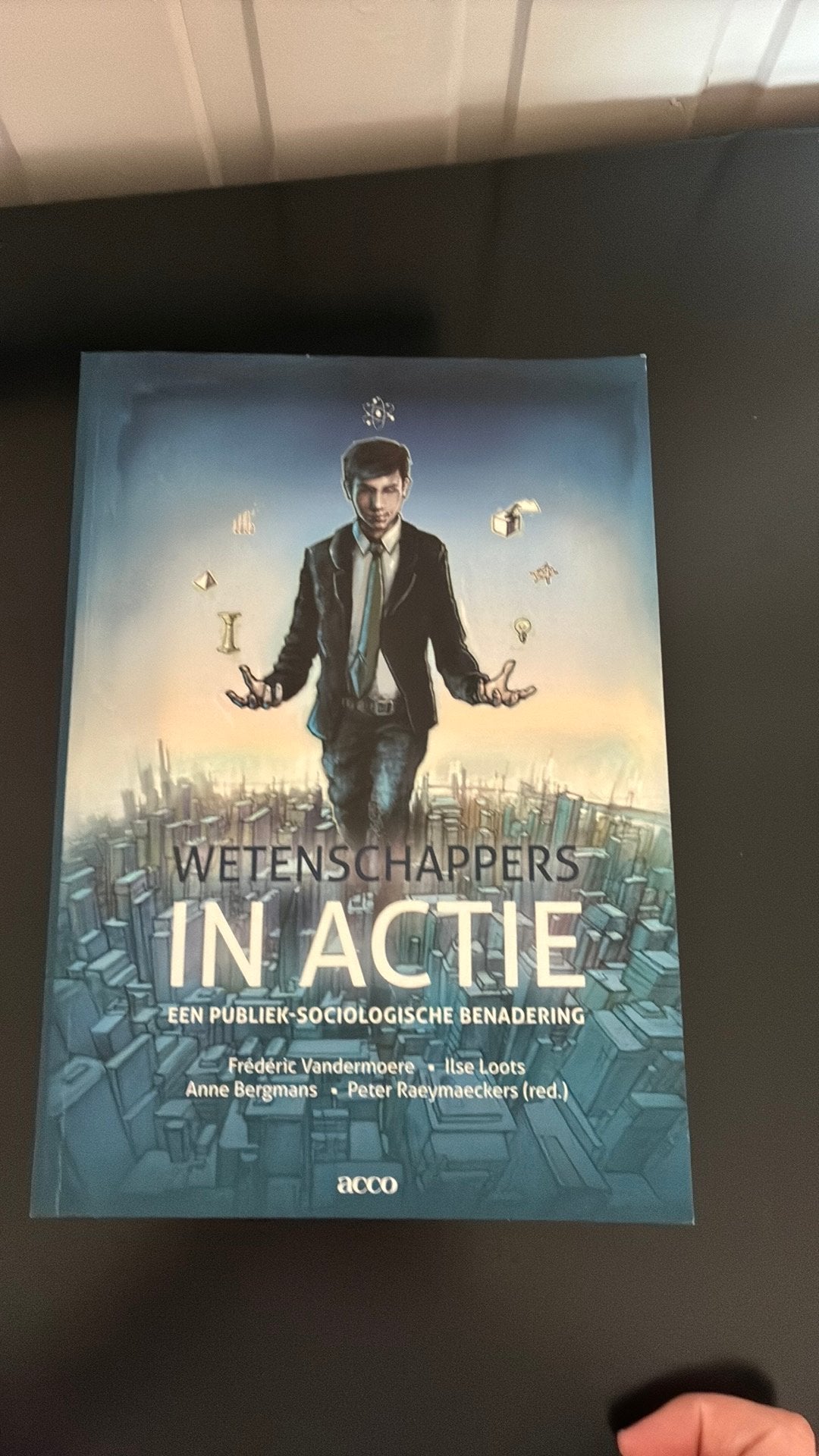 Peter Raeymaeckers - Wetenschappers in actie, Boeken, Ophalen of Verzenden, Nieuw, Peter Raeymaeckers; Ilse Loots; Frédéric Vandermoere; Anne Be...