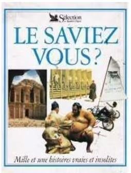 Le Saviez-Vous ? Mille Et Une Histoires Vraies Et Insolites, Livres, Enlèvement, Utilisé, Sciences naturelles