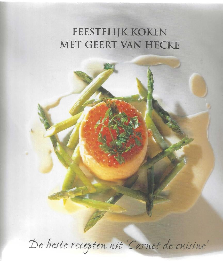 Feestelijk koken met Geert Van Hecke - Jan Van Hemeledonck, Boeken, Kookboeken, Ophalen, Zo goed als nieuw