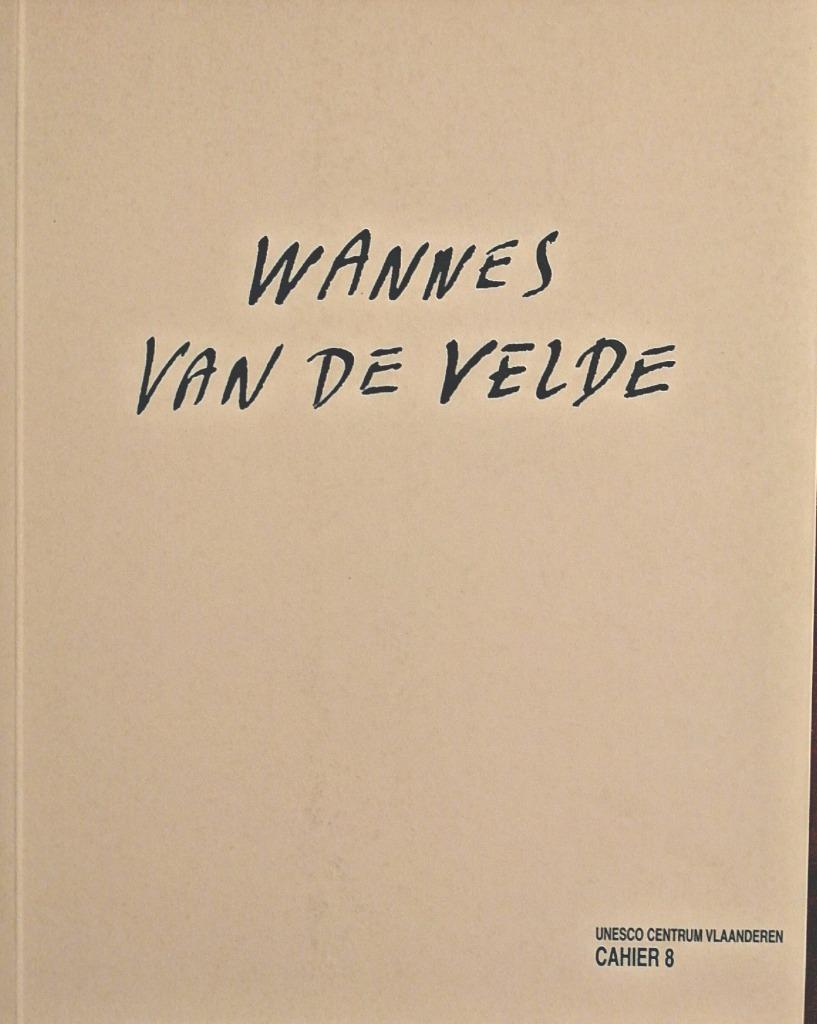 Wannes Van de Velde Cahier 8 Unesco Centrum Vlaanderen, Ophalen of Verzenden, Nieuw, Kunst en Cultuur