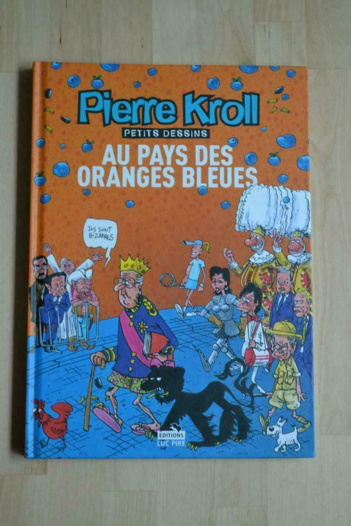 BD Pierre Kroll / Au pays des oranges bleues, Livres, Enlèvement ou Envoi, Une BD, Comme neuf, Pierre Kroll
