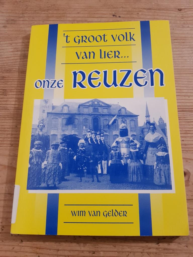 Het groot volk van Lier... Onze REUZEN  Wim van Gelder, Enlèvement ou Envoi, Comme neuf