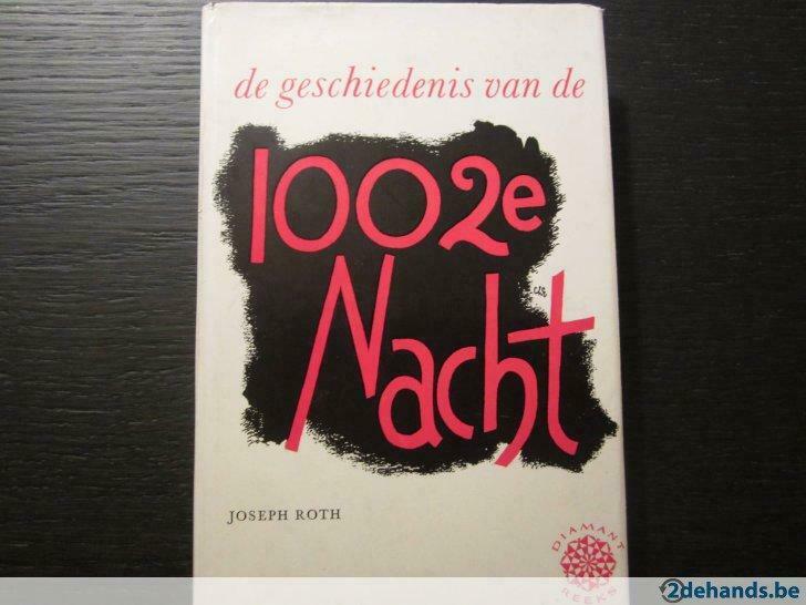 De geschiedenis van de 1002e nacht (Joseph Roth), Ophalen of Verzenden, Gelezen