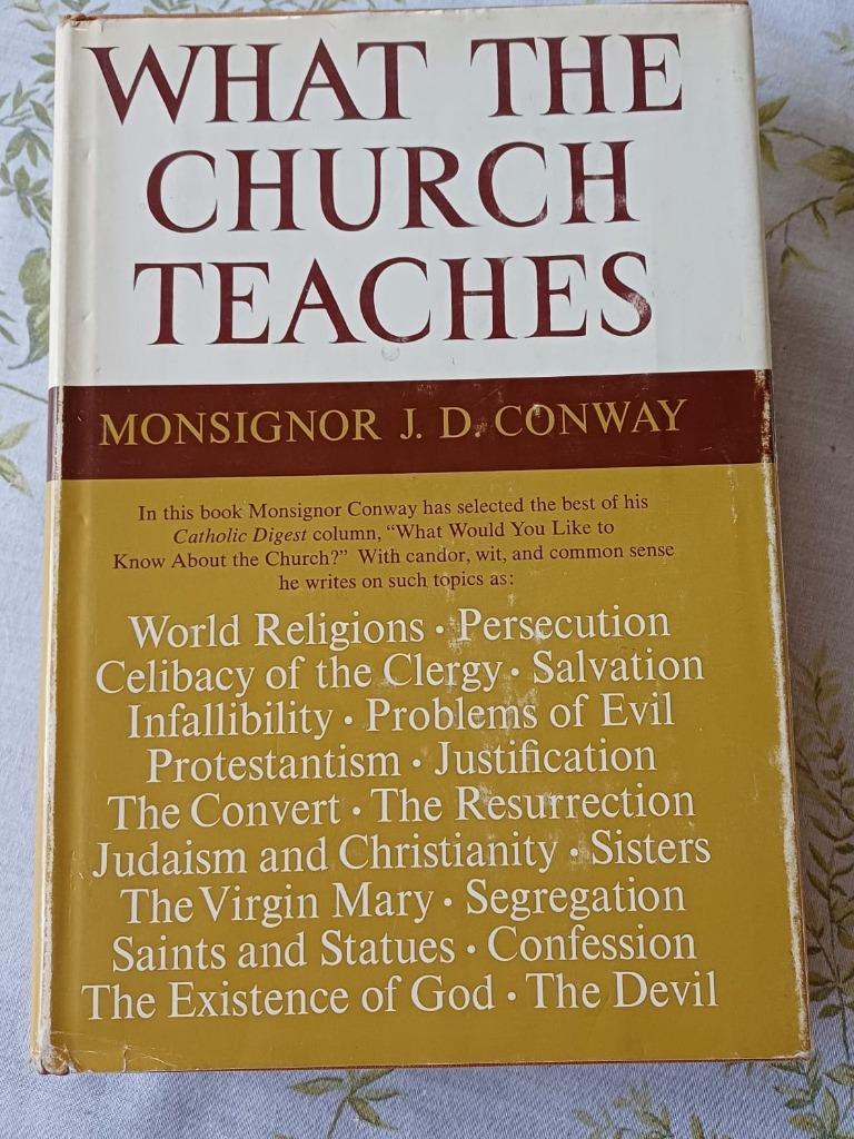 What the Church Teaches by Monsignor J.D. Conway 1962, Ophalen, J.D. Conway, Christendom | Katholiek