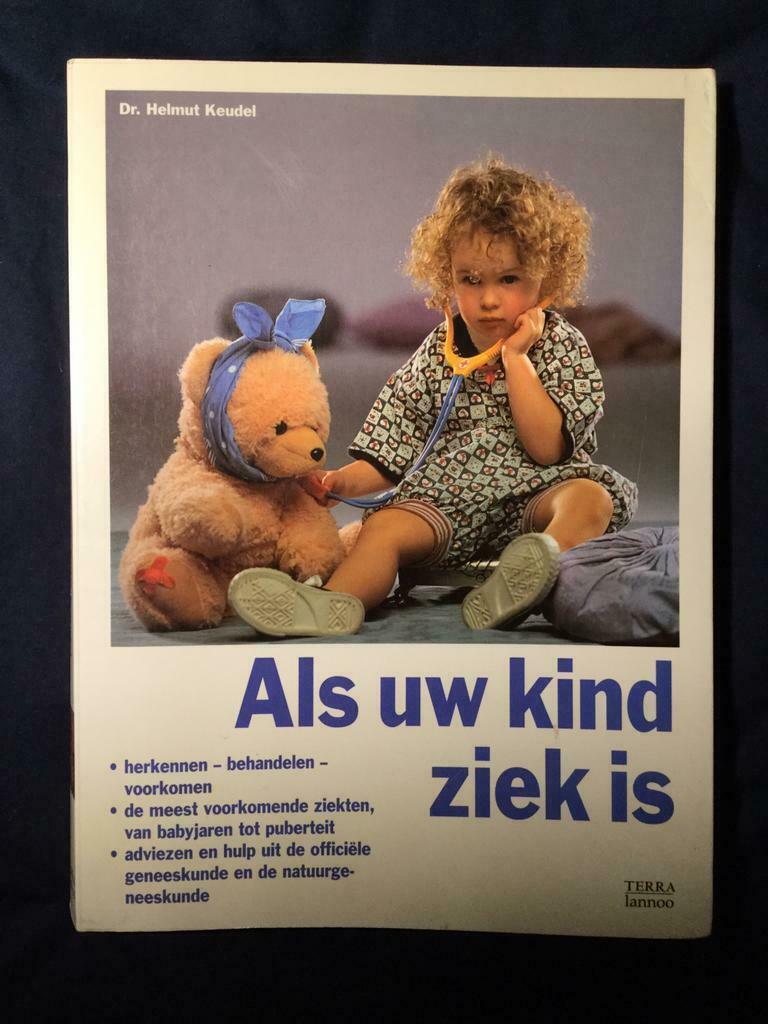 Boek: Als uw kind ziek is, Livres, Santé, Diététique & Alimentation, Envoi, Comme neuf, Maladie et Allergie