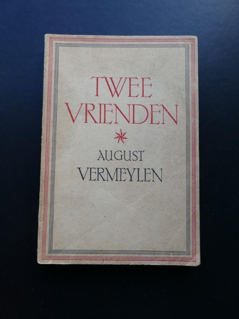 Boek, Twee vrienden, August Vermeylen 1943, Enlèvement ou Envoi, Belgique, Utilisé, August Vermeylen