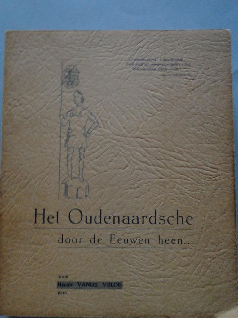 Het Oudenaardsche door de eeuwen heen...-H.Vande Velde, Antiquités & Art, Envoi