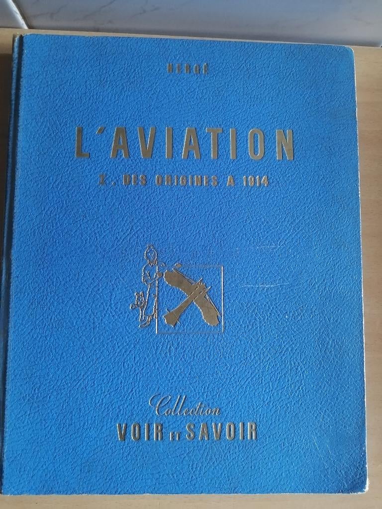 Hergé - L'aviation - I . Des origines à 1914 E.O.1954, Ophalen of Verzenden, Hergé