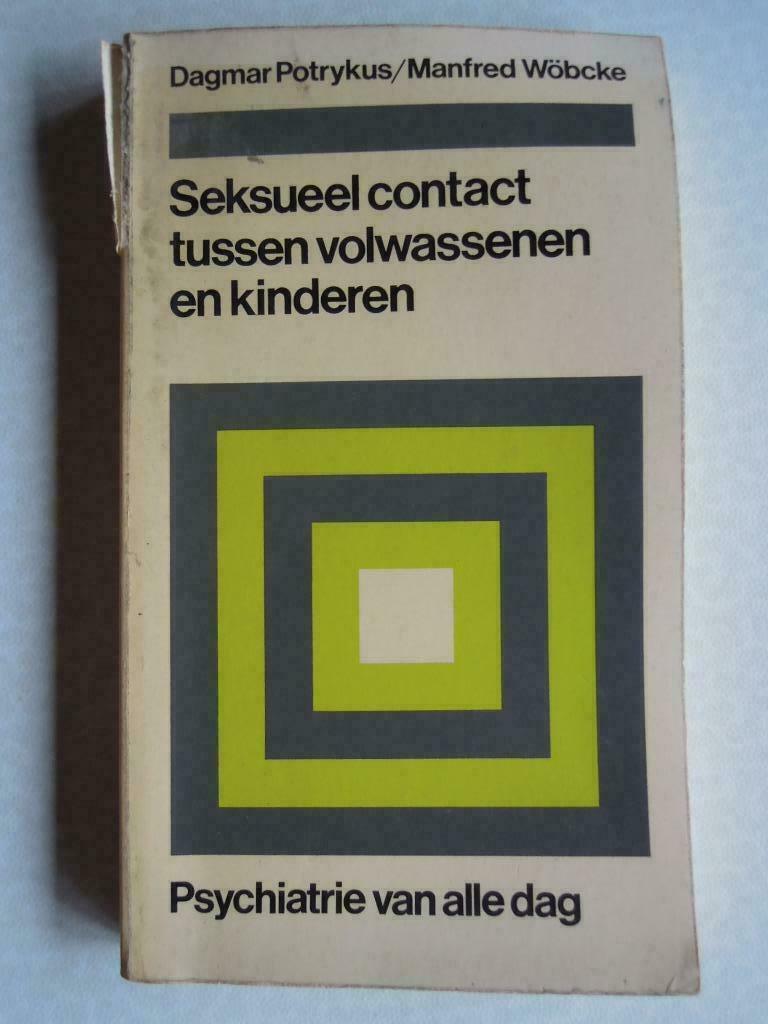 psychiatrie pedofolie seksueel contact tussen volw. en kind, Boeken, Gelezen, Dagmar Potrykus, Ophalen of Verzenden, Ontwikkelingspsychologie