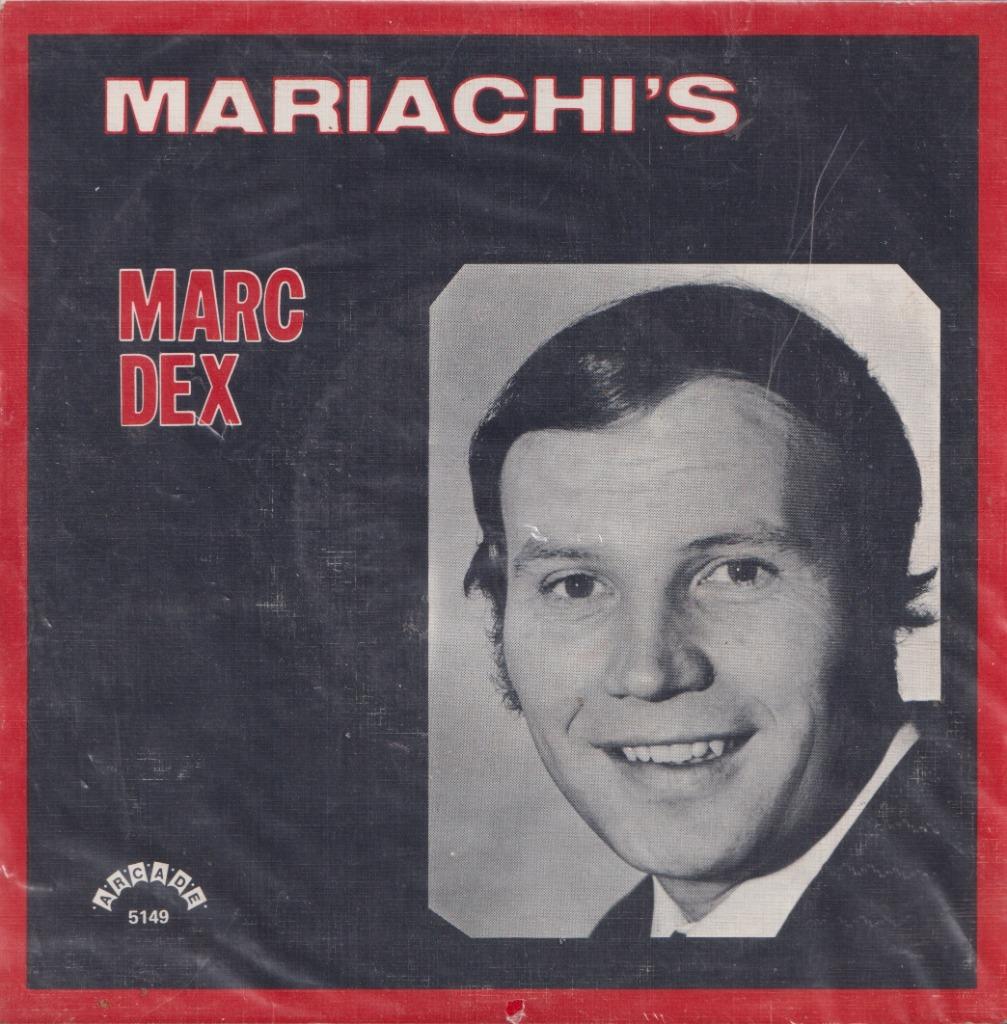 Marc Dex – Mariachi’s / Hey, little girl – Single, Enlèvement ou Envoi, Utilisé, En néerlandais