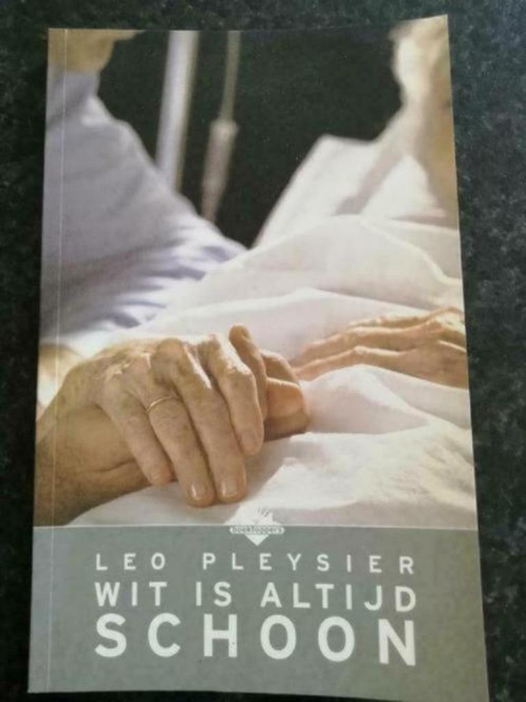 Wit is altijd schoon. Leo Pleysier, Boeken, Ophalen of Verzenden