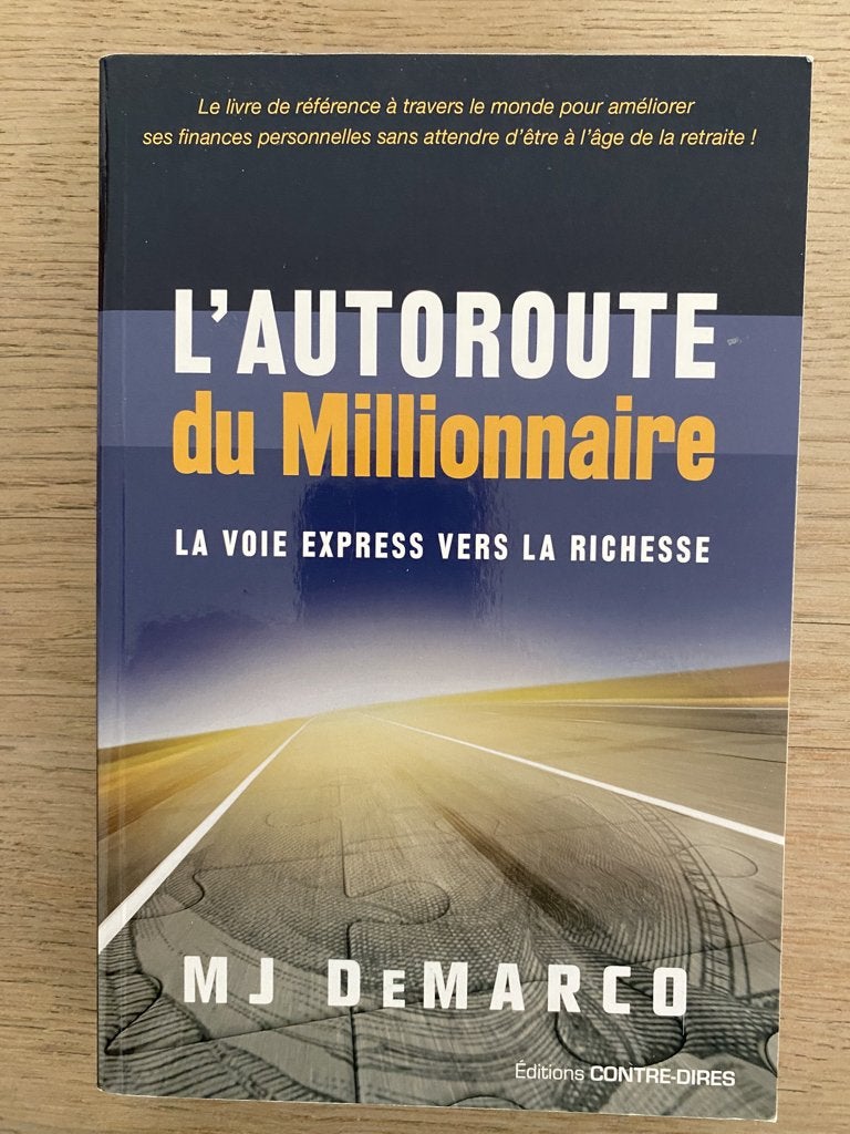 L'autoroute du Millionnaire,la voie express vers la richesse, Ophalen, Geld en Beleggen, MJ De Marco, Zo goed als nieuw