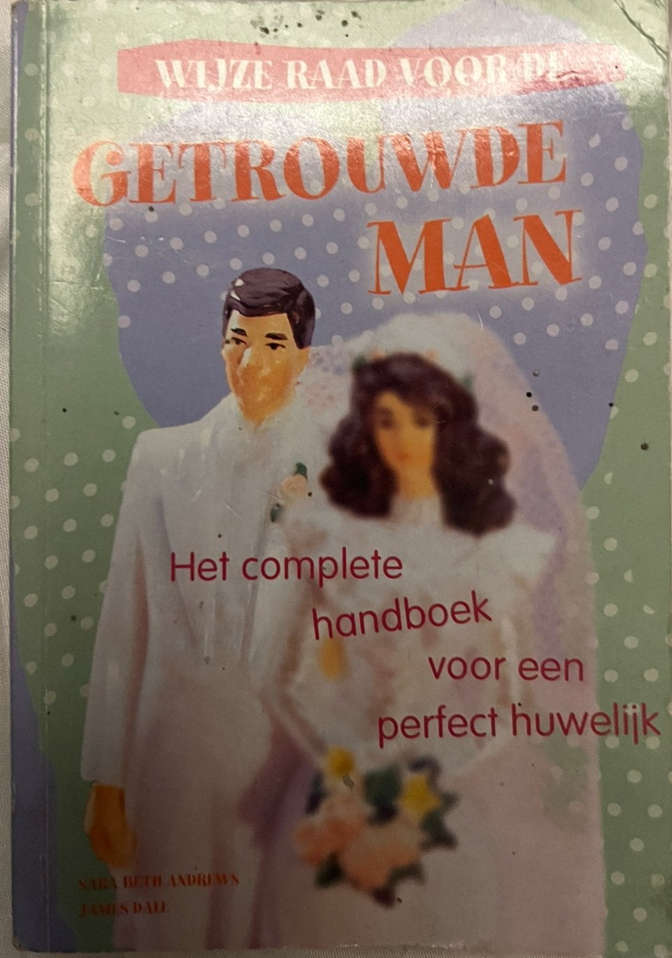 Boek wijze raad voor de getrouwde man, Ophalen of Verzenden, Gelezen