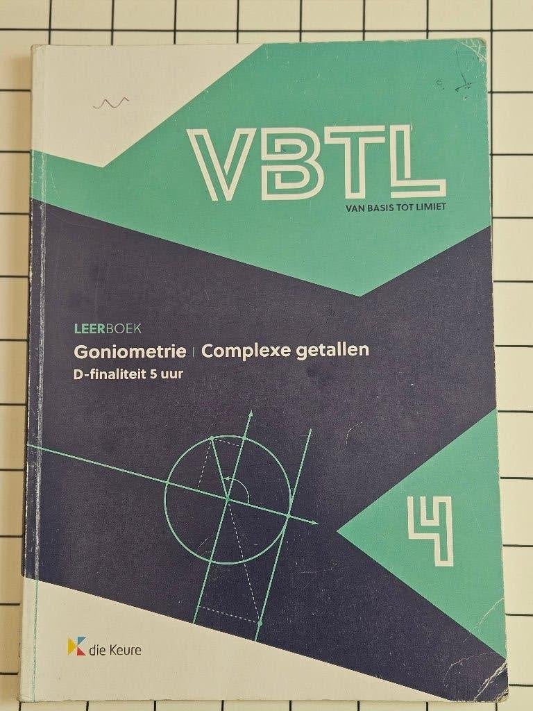 VBTL 4 Goniometrie Complexe getallen, Boeken, ASO, Wiskunde A, Die keure, Ophalen of Verzenden
