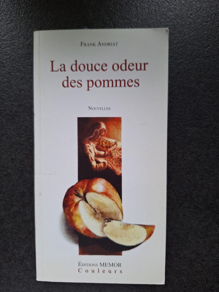 La douce odeur des pommes - Frank Andriat, Livres, Essais, Chroniques & Interviews, Un auteur, Comme neuf, Enlèvement, Frank Andriat