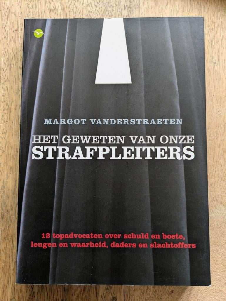 Margot Vanderstraeten - Het geweten van strafpleiters, Boeken, Ophalen of Verzenden, Margot Vanderstraeten