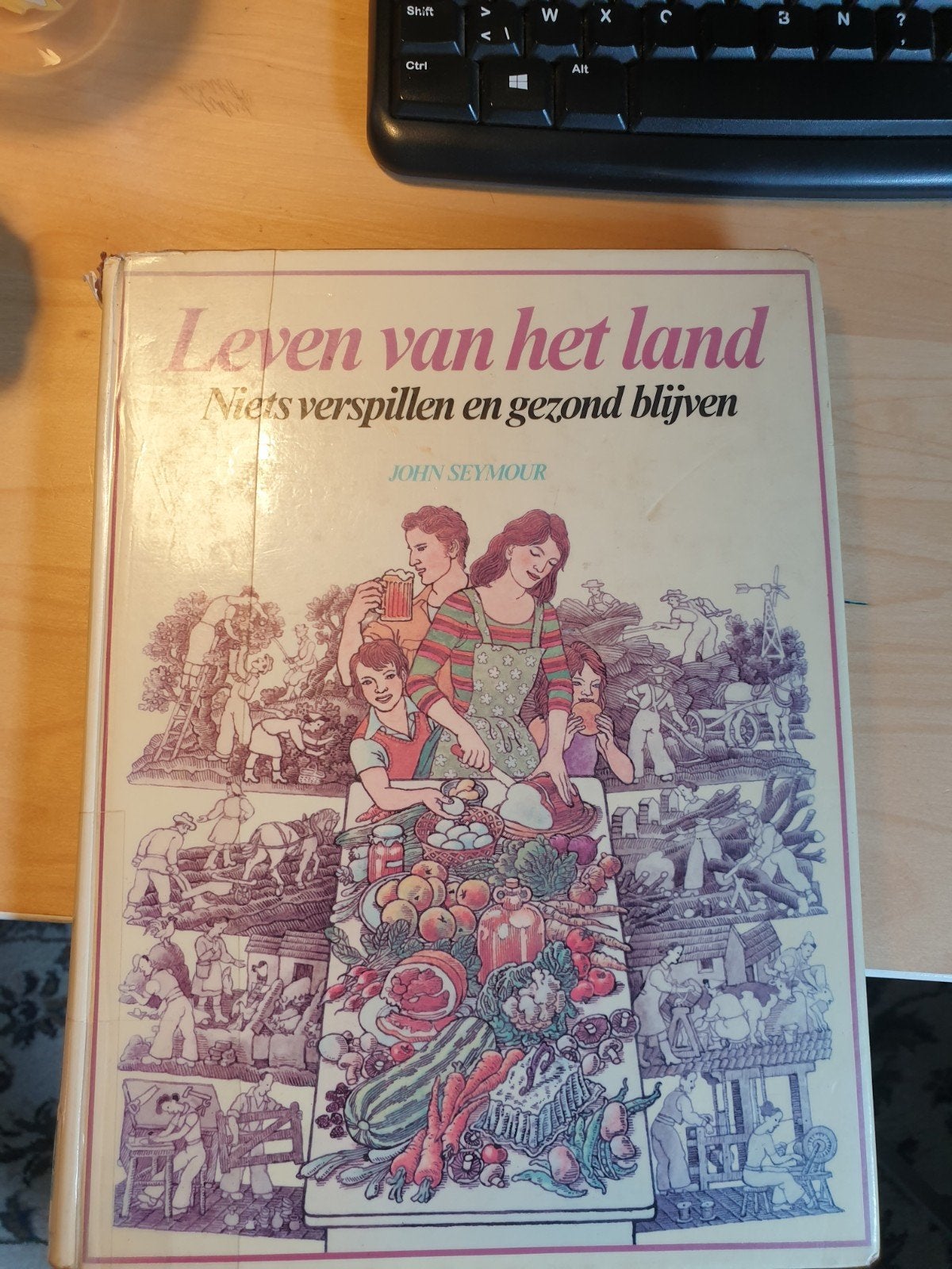 Leven van het land: boek van John Seymour, Antiek en Kunst, Ophalen of Verzenden, John Seymour