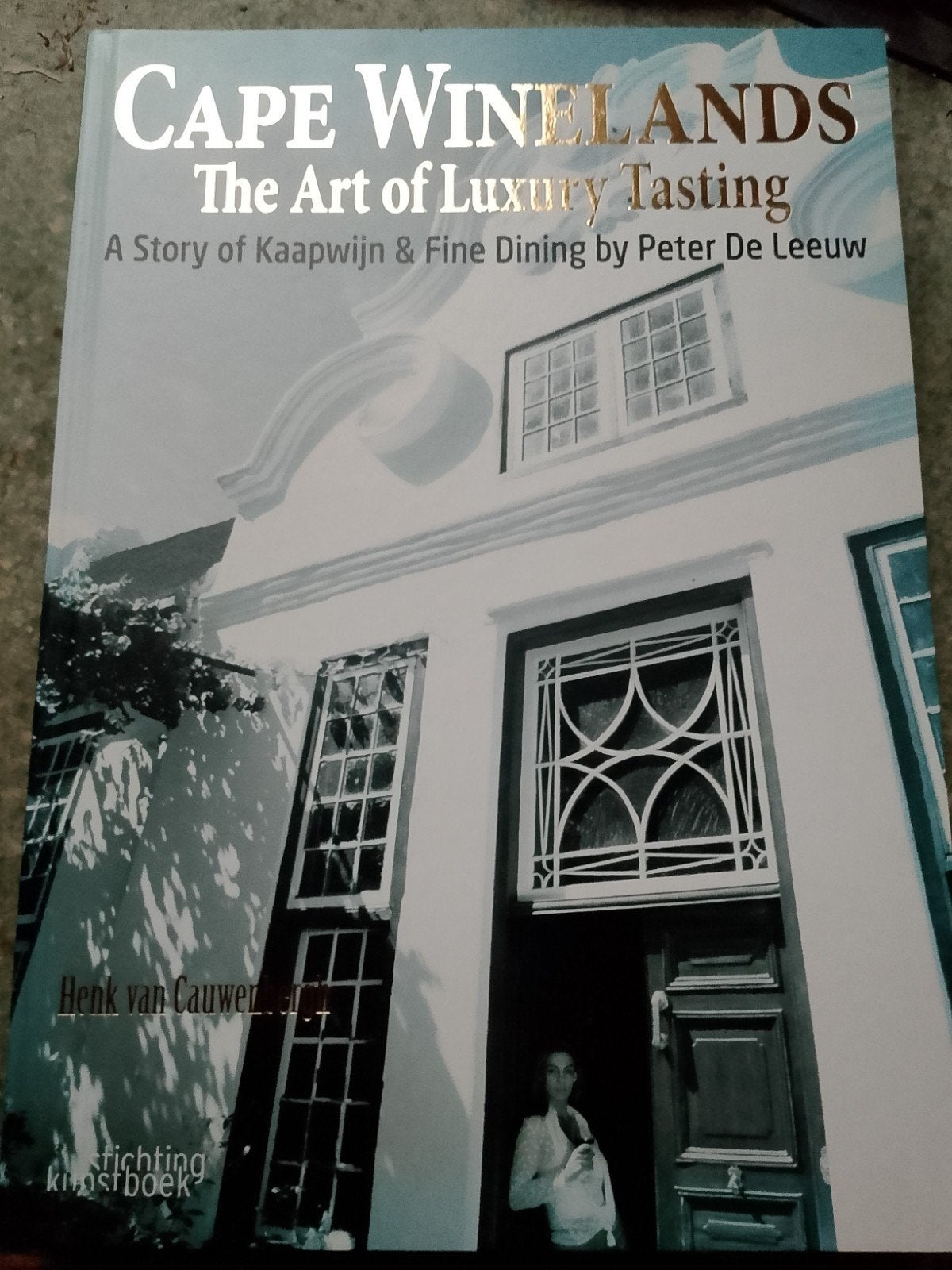 Cape Winelands, The art of luxury Tasting, Peter de Leeuw, Overige typen, Ophalen of Verzenden, Zo goed als nieuw