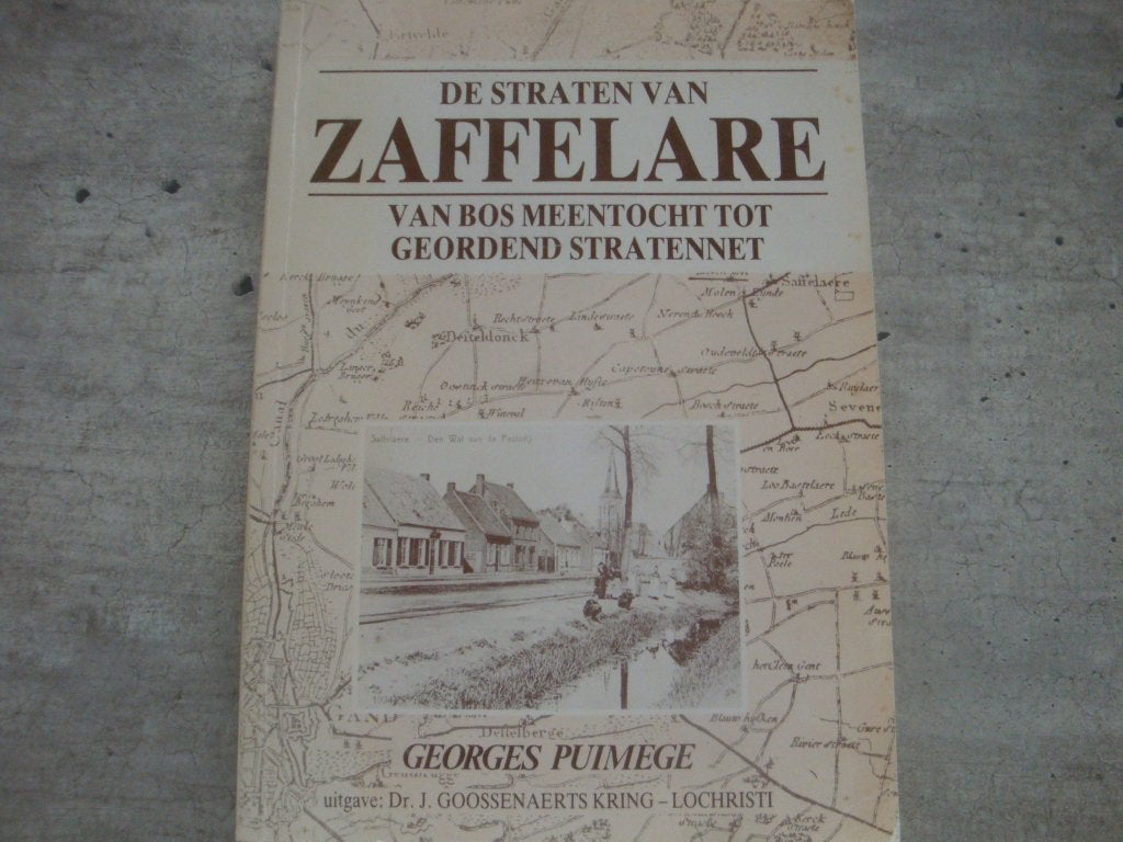 DE STRATEN VAN ZAFFELARE - VAN BOS MEENTOCHT TOT ..., Enlèvement ou Envoi, Utilisé