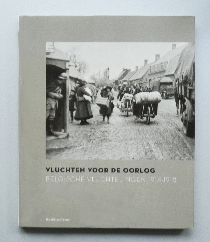 Vluchten Voor De Oorlog Belgische Vluchtelingen 1914-1918, Enlèvement ou Envoi, Utilisé