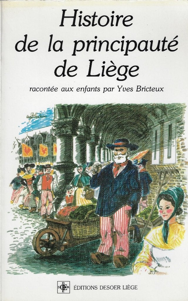 Histoire de la Principauté de Liège racontée aux enfants, Livres, Neuf, Yves Bricteux, Enlèvement ou Envoi, Fiction