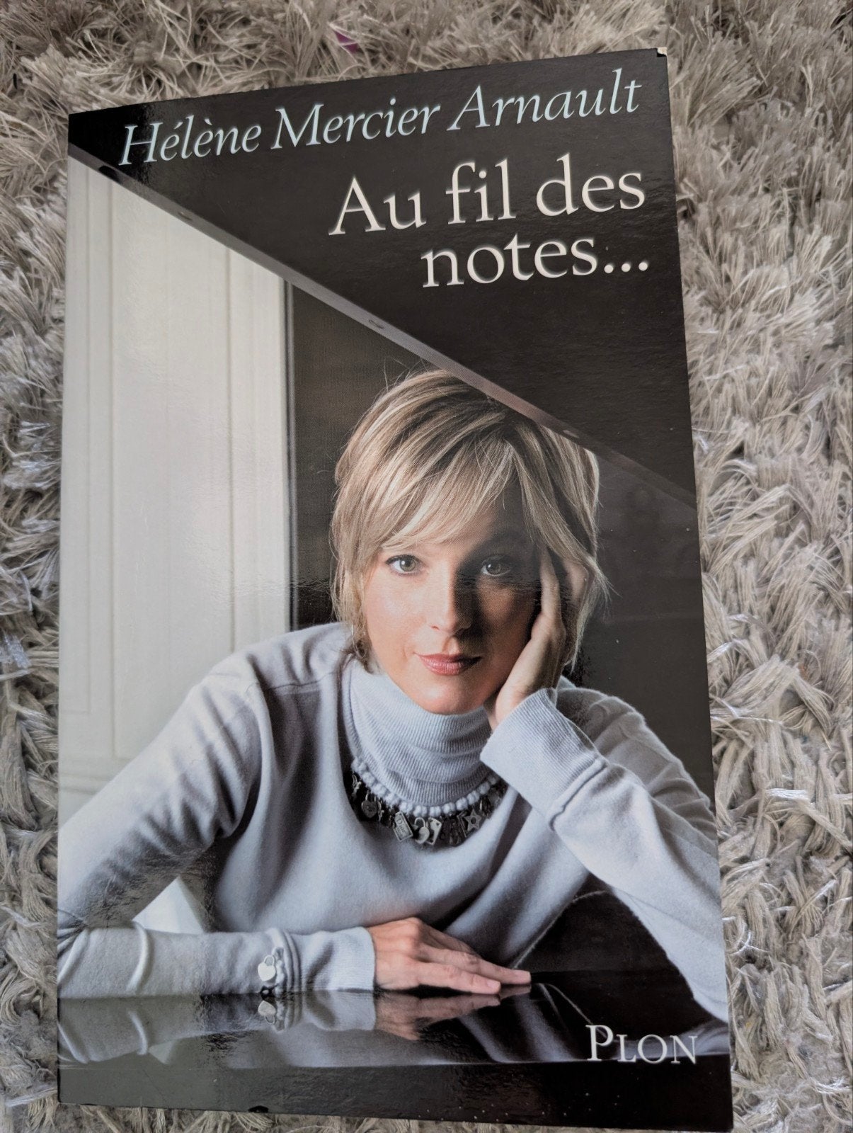 Livre magnifique " Au fil des notes " Hélène Mercier Arnault, Enlèvement