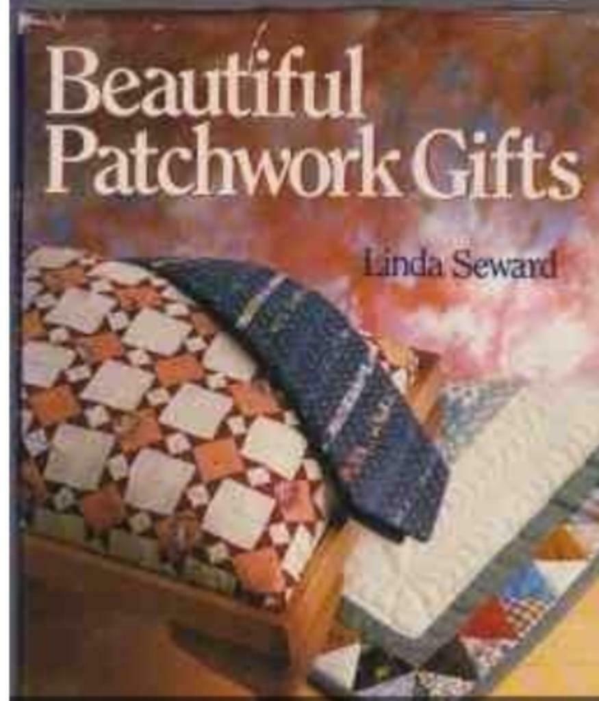 Beautiful patchwork gifts, Linda Seward, Enlèvement ou Envoi